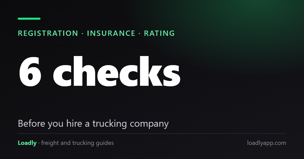 How to Check a Trucking Company Before You Hire It